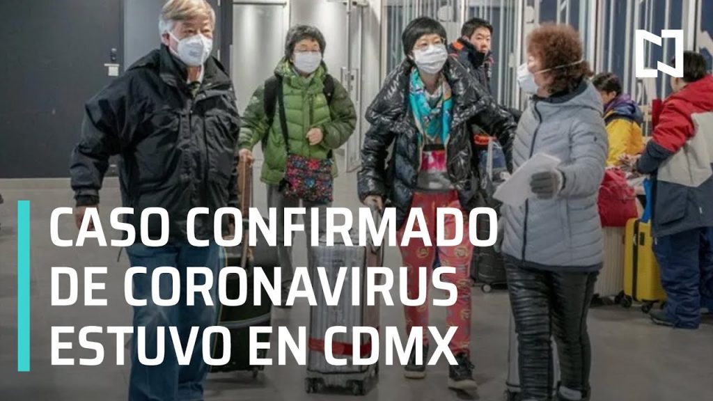 Coronavirus: Caso confirmado estuvo en CDMX